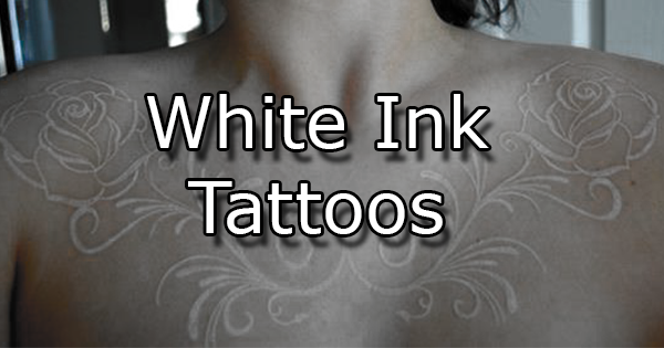 30 White Ink Tattoo Ideas for Women and Men  100 Tattoos