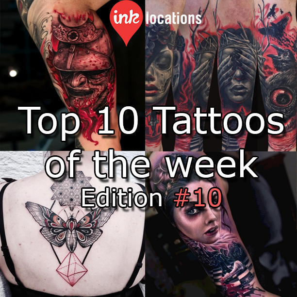Top 10 Tattoos of the week Edition 32 Find the best tattoo artists