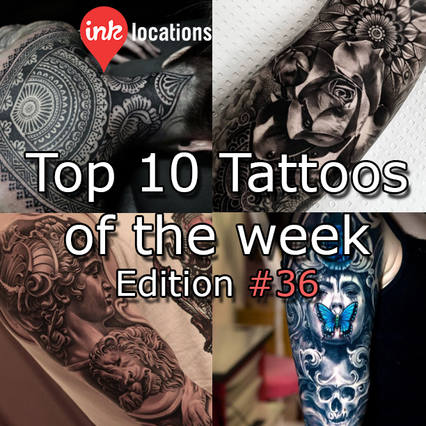 Top 10 Tattoos of the week Edition 36 Find the best tattoo artists